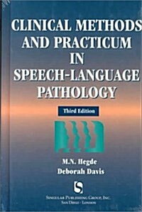 Clinical Methods and Practicum in Speech-Language Pathology (Hardcover)