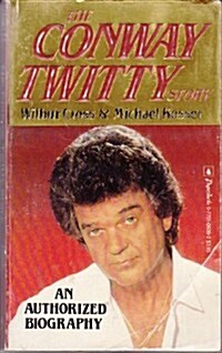 The Conway Twitty Story (Paperback, Reprint)