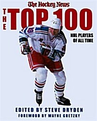 The Top 100 NHL Players of All-Time (Mass Market Paperback)