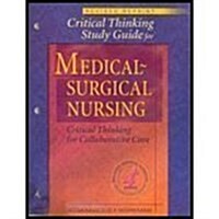 Critical Thinking Study Guide for Ignatavicius: Medical-Surgical Nursing: Critical Thinking for Collaborative Care, 4e (Paperback, 4th)