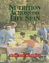 Nutrition Across the Life Span, 1e (Paperback, 1st)