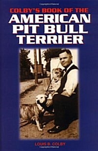 Colbys Book of the American Pit Bull Terrier (Paperback)