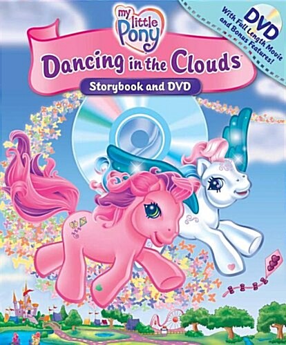 My Little Pony Dancing in the Clouds Book and DVD (Storybook and DVD) (Paperback)
