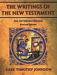 The Writings of the New Testament: An Interpretation (Paperback, Revised)