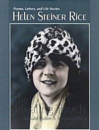 Helen Steiner Rice-The Healing Touch: Poems, Letters, and Life Stories (Paperback, 0)