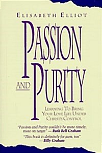 Passion and Purity (Paperback, 1st)