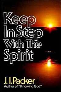 Keep in Step With the Spirit (Paperback)