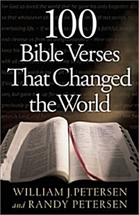 100 Bible Verses That Changed the World (Hardcover, First Edition)