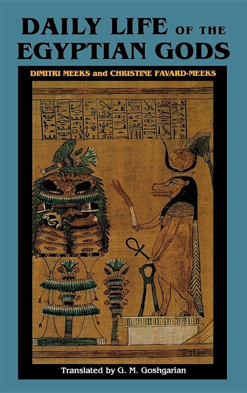 Daily Life of the Egyptian Gods: Images of the Commune (Hardcover)