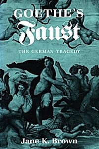 Goethes Faust: The German Tragedy (Paperback)