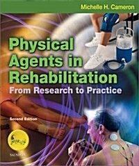 Physical Agents in Rehabilitation: From Research to Practice, 2e (Paperback, 2nd)
