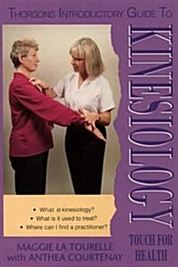Thorsons Introductory Guide to Kinesiology (Paperback, 0)