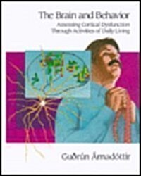Brain and Behavior: Assessing Cortical Dysfunction Through Activities of Daily Living (ADL) (Paperback, 1st)