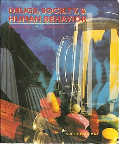 Drugs, Society, & Human Behavior (Paperback, 6th)