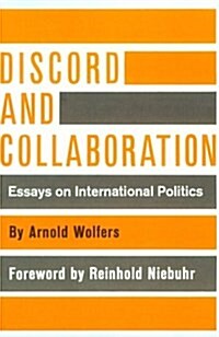 Discord and Collaboration: Essays on International Politics (Hardcover)