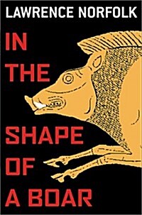 In the Shape of a Boar (Hardcover, 1st American ed)