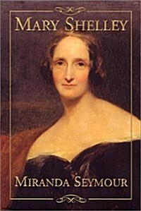 Mary Shelley (Hardcover, First Edition)