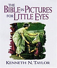 The Bible in Pictures for Little Eyes (Hardcover)