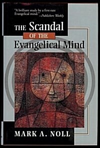 The Scandal of the Evangelical Mind (Hardcover, Edition Unstated)