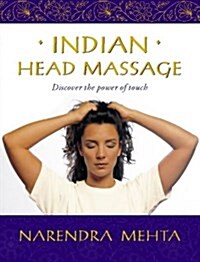 Indian Head Massage (Paperback, 1st)
