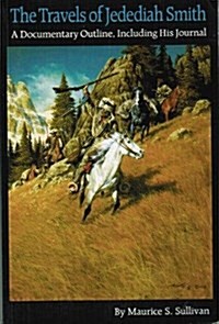 The Travels of Jedediah Smith (Paperback)