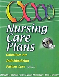 Nursing Care Plans: Guidelines for Individualizing Patient Care (Book with CD-ROM) (Paperback, 5th)