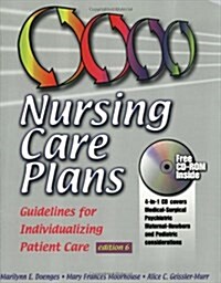 Nursing Care Plans: Guidelines for Individualizing Patient Care (Book with CD-ROM) (Paperback, 6th)