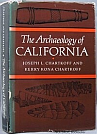 The Archaeology of California (Hardcover, First Edition)