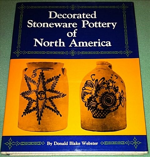 Decorated Stoneware Pottery of North America (Paperback)