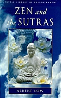 Zen and the Sutras (Paperback)