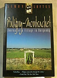 Puligny-Montrachet: Journal of a Village in Burgundy (Paperback)