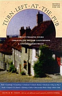 Turn Left At The Pub: 22 Walking Tours Through The British Countryside (Paperback, Rep Rev Up)