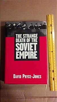 The Strange Death of the Soviet Empire (Hardcover)