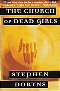 The Church of Dead Girls: A Novel (Paperback, 1st American ed)