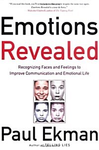 Emotions Revealed: Recognizing Faces and Feelings to Improve Communication and Emotional Life (Paperback, First Edition)