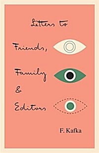 Letters to Friends, Family, and Editors (Paperback)