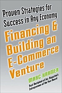 Building And Financing An E-Commerce Venture (Paperback)