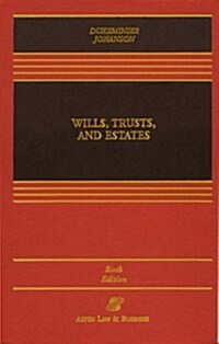 Wills, Trusts, and Estates, Sixth Edition (Casebook) (Hardcover, 6th)