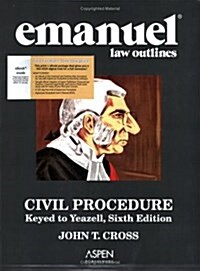 Emanuel Law Outlines: Civil Procedure, Keyed to Yeazell, 6th Ed. (Print + eBook CD Bundle) (Paperback, AspenLaw Studydesk Print and CD Bundle)