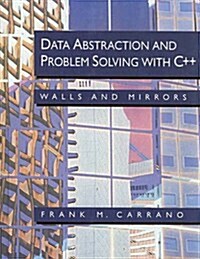 [중고] Data Abstraction and Problem Solving With C++: Walls and Mirrors (Hardcover)