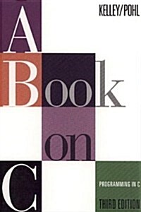 A Book on C: Programming in C (Paperback, 3rd)