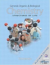 General, Organic, and Biological Chemistry: Structures of Life, Platinum Edition (Paperback, Pck)
