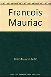 Francois Mauriac (Hardcover)
