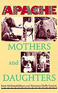 Apache Mothers and Daughters (Paperback, Reissue)