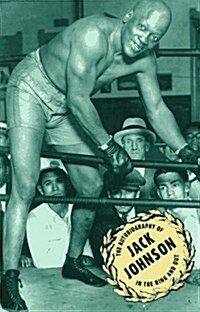 Jack Johnson: -In the Ring-And Out (Hardcover, Reprint)