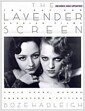 The Lavender Screen: The Gay and Lesbian Films--Their Stars, Makers, Characters,and Critic..