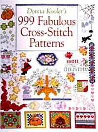 Donna Koolers 999 Fabulous Cross-Stitch Patterns (Paperback)