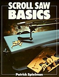 Scroll Saw Basics (Basics Series) (Paperback)