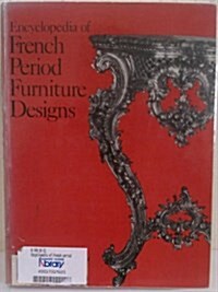 Encyclopedia of French Period Furniture Designs (Paperback)
