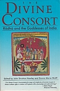 The Divine Consort, Radha and the Goddesses of India (Beacon paperback) (Paperback)